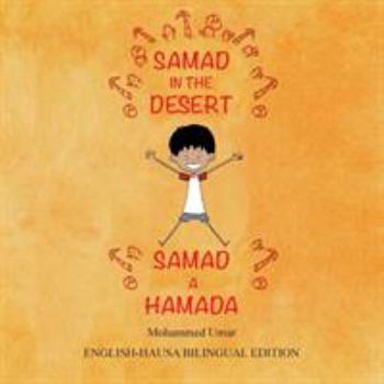 Samad in the Desert (Bilingual English-Hausa Edition)