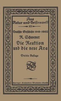 Paperback Die Reaktion Und Die Neue Ära: Skizzen Zur Entwickelungsgeschichte Der Deutschen Einheit [German] Book