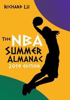 Paperback The NBA Summer Almanac, 2019 edition: Cover 1 Book