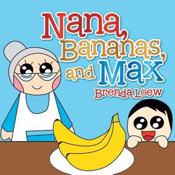 Paperback Nana, Bananas, and Max Book