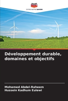Développement durable, domaines et objectifs (French Edition)