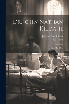 Paperback Dr. John Nathan Kildahl: En Mindebok Book