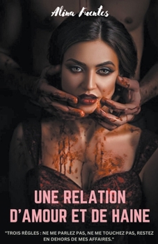 Paperback Une Relation D'amour Et De Haine [French] Book