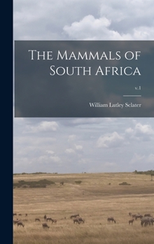 Hardcover The Mammals of South Africa; v.1 Book