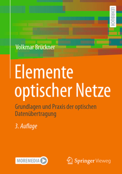 Paperback Elemente Optischer Netze: Grundlagen Und PRAXIS Der Optischen Datenübertragung [German] Book