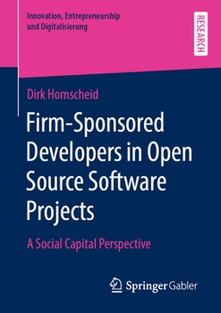 Firm-Sponsored Developers in Open Source Software Projects: A Social Capital Perspecitve