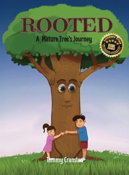 Hardcover Rooted: A Mature Tree's Journey Book