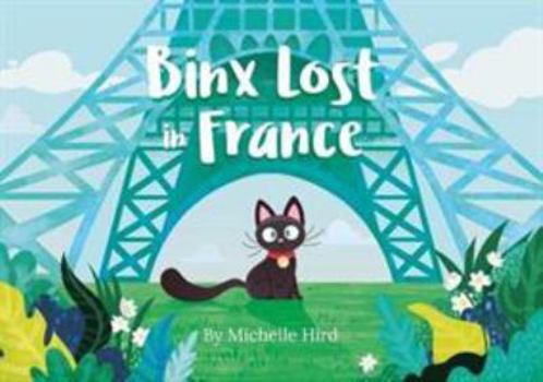 Paperback Binx Lost in France (Binx the Jinx) Book