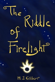 Paperback The Riddle of Firelight: A Most Curious Winter's Tale Book