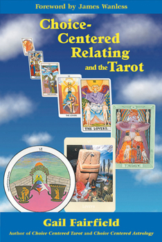 Paperback Choice Centered Relating and the Tarot Book