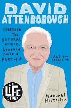 Sir David Attenborough: 1 (A Life Story)