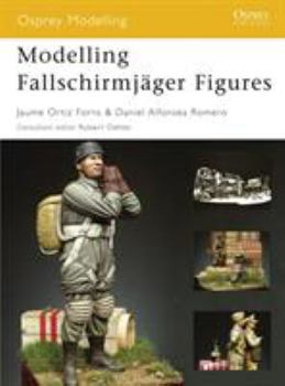 Modelling Fallschirmjäger Figures - Book #31 of the Osprey Modelling