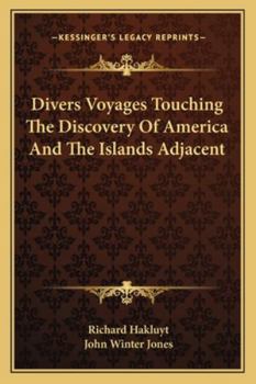 Paperback Divers Voyages Touching The Discovery Of America And The Islands Adjacent Book