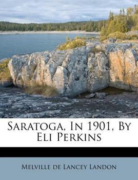 Saratoga, In 1901, By Eli Perkins