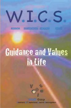 Paperback W.I.C.S. (Wisdom Inspiration Common Sense) - Guidance and Values in Life Book