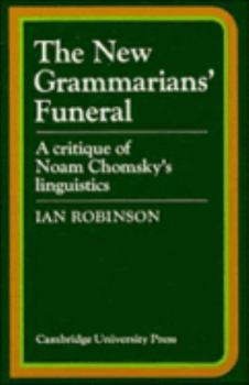 Paperback The New Grammarians' Funeral: A Critique of Noam Chomsky's Linguistics Book