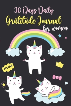 Paperback 30 Days Daily Gratitude Journal for Women: Practice gratitude and Daily Reflection, A Daily Gratitude Journal for Women with Inspirational Quotes Book