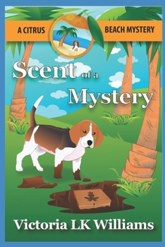 Paperback Scent of a Mystery...a Citrus Beach Mystery Book