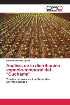 Paperback Análisis de la distribución espacio-temporal del "Cuchama" [Spanish] Book