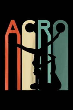 Acro: Acro Yoga Retro Vintage Yoga Couple Hot Gymnastics Gym Journal/Notebook Blank Lined Ruled 6x9 100 Pages