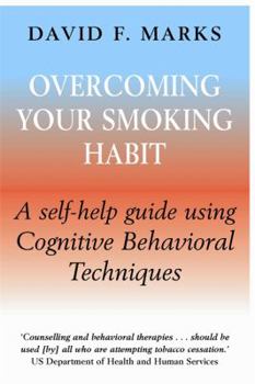 Paperback Overcoming Your Smoking Habit: A Self-Help Guide Using Cognitive Behavioral Techniques Book