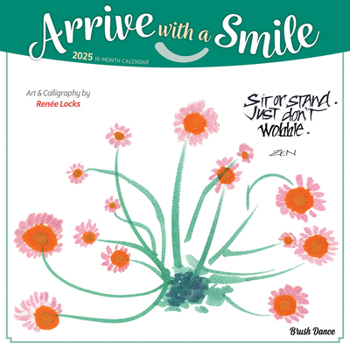 Calendar Arrive with a Smile 2025 12 X 24 Inch Monthly Square Wall Calendar Featuring the Artwork of Renee Locks Plastic-Free Book