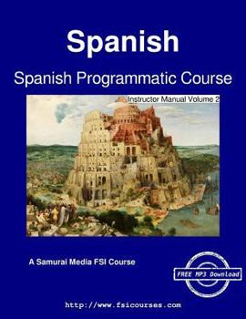 Paperback Spanish Programmatic Course - Instructor Manual Volume 2 Book