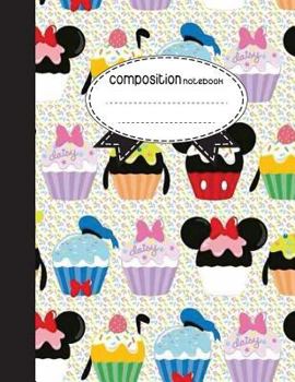 Paperback Composition Notebook, 8.5 x 11, 110 pages: cupcake daisy: (Notebooks) Book