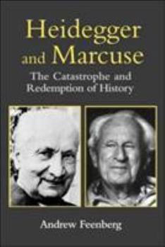 Paperback Heidegger and Marcuse: The Catastrophe and Redemption of History Book