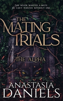 Paperback The Mating Trials: The Alpha Book