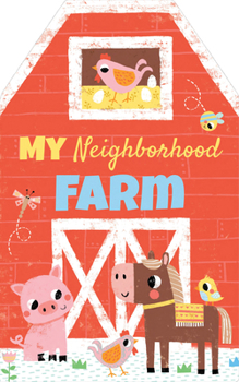 Board book My Neighborhood Farm Book