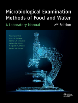 Hardcover Microbiological Examination Methods of Food and Water: A Laboratory Manual, 2nd Edition Book