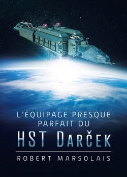 Paperback L'équipage presque parfait du HST Darček [French] Book