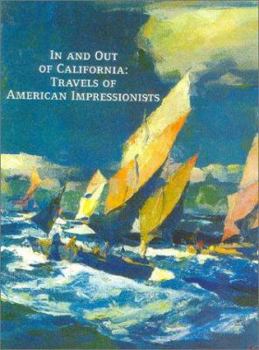 In and Out of California: Travels of American Impressionists