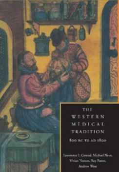 Paperback The Western Medical Tradition: 800 BC to AD 1800 Book