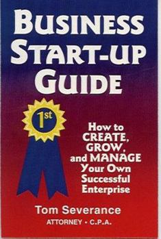 Paperback Business Start-Up Guide: How to Create, Grow, and Manage Your Own Successful Enterprise Book