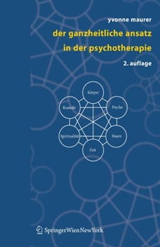 Paperback Der Ganzheitliche Ansatz in Der Psychotherapie [German] Book