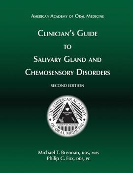 Paperback Clinician's Guide to Salivary Gland and Chemosensory Disorders Book