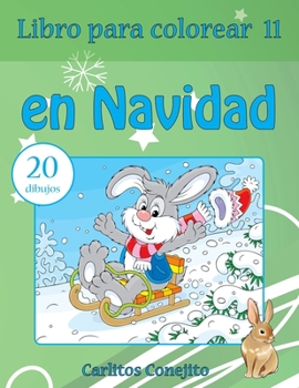 Paperback Libro para colorear en Navidad: 20 dibujos [Spanish] Book