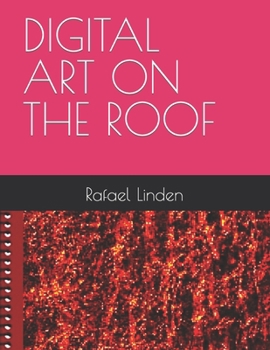 Paperback Digital Art on the Roof Book
