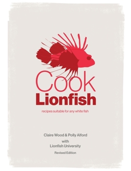 Paperback Cook Lionfish: Recipes Suitable for Any White Fish Book