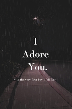 I Adore You.