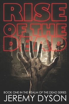 Rise of the Dead - Book #1 of the Realm of the Dead