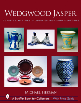 Hardcover Wedgwood Jasper: Classics, Rarities & Oddities from Four Centuries Book