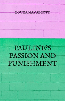 Pauline's Passion and Punishment