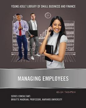 Managing Employees - Book  of the Young Adult Library of Small Business and Finance