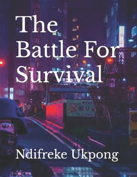 Paperback The Battle For Survival Book