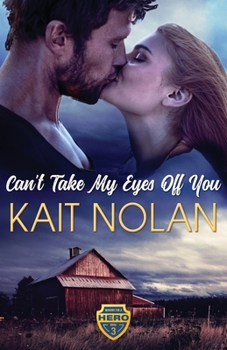 Can't Take My Eyes Off You - Book #3 of the Wishing for a Hero
