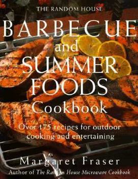 Paperback The Random House Barbecue and Summer Foods Cookbook: Over 175 Recipes for Outdoor Cooking and Entertaining Book