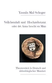 Paperback Veilchenduft und Hochzeitstanz: oder det Anna brocht en Mun [German] Book